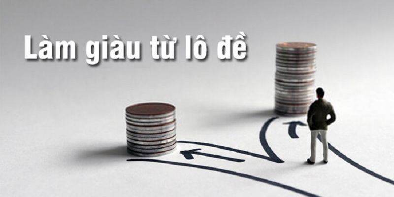 Bí kíp làm giàu từ lô đề