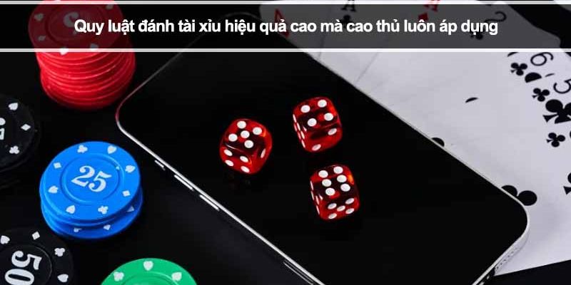 Quy luật chơi tài xỉu online